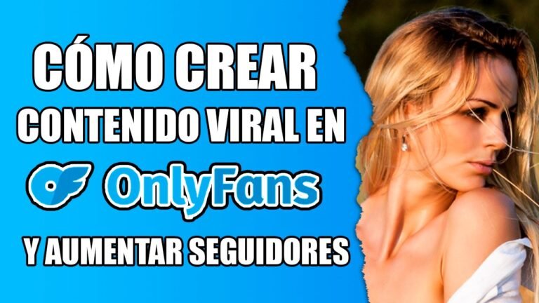 Cómo crear contenido viral en OnlyFans